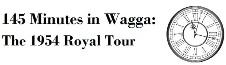 145 Minutes in Wagga: The 1954 Royal Tour